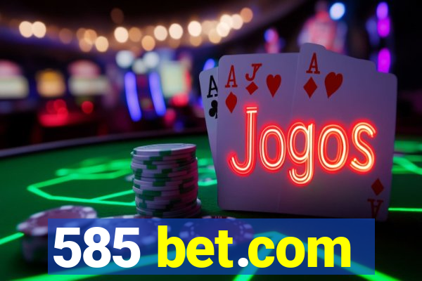 585 bet.com